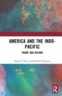 America and the Indo-Pacific : Trump and Beyond - Book