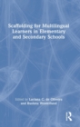 Scaffolding for Multilingual Learners in Elementary and Secondary Schools - Book