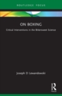On Boxing : Critical Interventions in the Bittersweet Science - Book