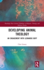 Developing Animal Theology : An Engagement with Leonardo Boff - Book