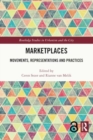 Marketplaces : Movements, Representations and Practices - Book