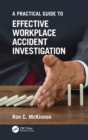 A Practical Guide to Effective Workplace Accident Investigation - Book