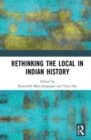 Rethinking the Local in Indian History : Perspectives from Southern Bengal - Book