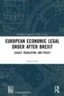 European Economic Legal Order After Brexit : Legacy, Regulation, and Policy - Book
