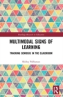Multimodal Signs of Learning : Tracking Semiosis in the Classroom - Book