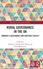 Rural Governance in the UK : Towards a Sustainable and Equitable Society - Book