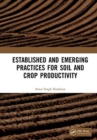 Established and Emerging Practices for Soil and Crop Productivity - Book