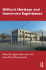 Difficult Heritage and Immersive Experiences - Book