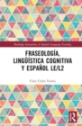 Fraseologia, linguistica cognitiva y espanol LE/L2 - Book