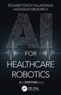 AI for Healthcare Robotics - Book