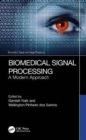 Biomedical Signal Processing : A Modern Approach - Book