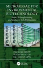 Microalgae for Environmental Biotechnology : Smart Manufacturing and Industry 4.0 Applications - Book