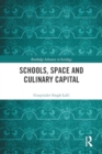 Schools, Space and Culinary Capital - Book