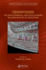 Odontodes : The Developmental and Evolutionary Building Blocks of Dentitions - Book