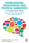 International Negotiation and Political Narratives : A Comparative Study - Book