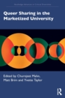 Queer Sharing in the Marketized University - Book
