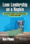 Lean Leadership on a Napkin : An Executive's Guide to Lean Transformation in Three Proven Steps - Book
