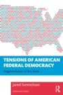 Tensions of American Federal Democracy : Fragmentation of the State - Book
