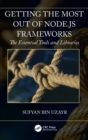 Getting the Most out of Node.js Frameworks : The Essential Tools and Libraries - Book