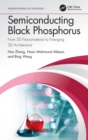 Semiconducting Black Phosphorus : From 2D Nanomaterial to Emerging 3D Architecture - Book