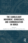 The Candlelight Movement, Democracy, and Communication in Korea - Book