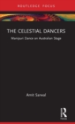 The Celestial Dancers : Manipuri Dance on Australian Stage - Book