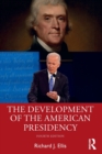 The Development of the American Presidency - Book