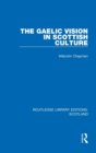 The Gaelic Vision in Scottish Culture - Book