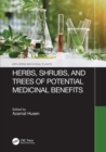 Herbs, Shrubs, and Trees of Potential Medicinal Benefits - Book