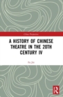 A HISTORY OF CHINESE THEATRE IN THE - Book