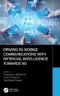 Driving 5G Mobile Communications with Artificial Intelligence towards 6G - Book