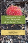 Sustainable Uses and Prospects of Medicinal Plants - Book