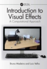 Introduction to Visual Effects : A Computational Approach - Book