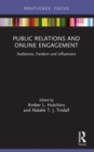 Public Relations and Online Engagement : Audiences, Fandom and Influencers - Book