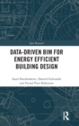 Data-driven BIM for Energy Efficient Building Design - Book