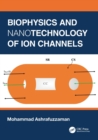 Biophysics and Nanotechnology of Ion Channels - Book