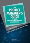 The Project Manager's Guide to Health Information Technology Implementation - Book