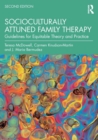 Socioculturally Attuned Family Therapy : Guidelines for Equitable Theory and Practice - Book