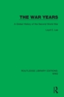 The War Years : A Global History of the Second World War - Book