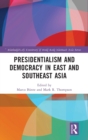 Presidentialism and Democracy in East and Southeast Asia - Book