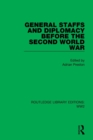 General Staffs and Diplomacy before the Second World War - Book