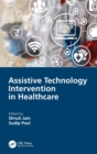 Assistive Technology Intervention in Healthcare - Book