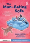 The Man-Eating Sofa: An Adventure with Autism and Social Communication Difficulties - Book