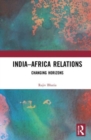 India-Africa Relations : Changing Horizons - Book