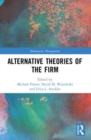 Alternative Theories of the Firm - Book