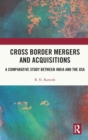 Cross Border Mergers and Acquisitions : A Comparative Study between India and the USA - Book