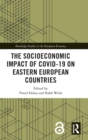 The Socioeconomic Impact of COVID-19 on Eastern European Countries - Book