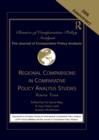 Regional Comparisons in Comparative Policy Analysis Studies : Volume Three - Book