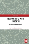 Reading Life with Gwich'in : An Educational Approach - Book