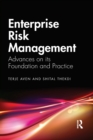 Enterprise Risk Management : Advances on its Foundation and Practice - Book